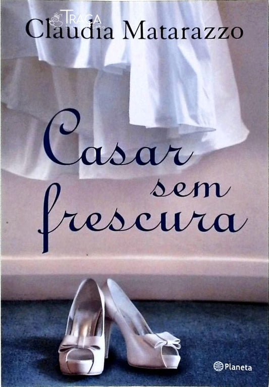 Casar sem Frescura