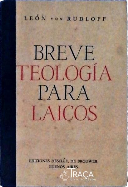 Breve Teología para Laicos