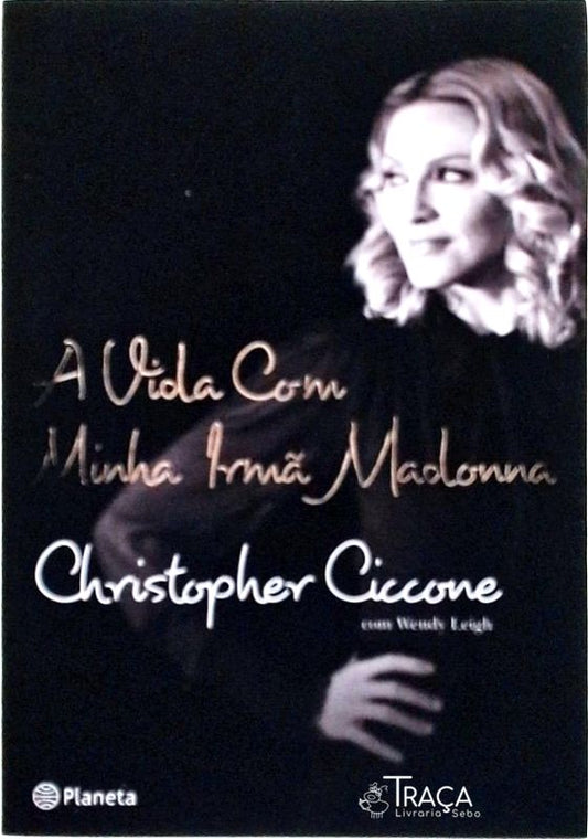 A Vida com Minha Irmã Madonna