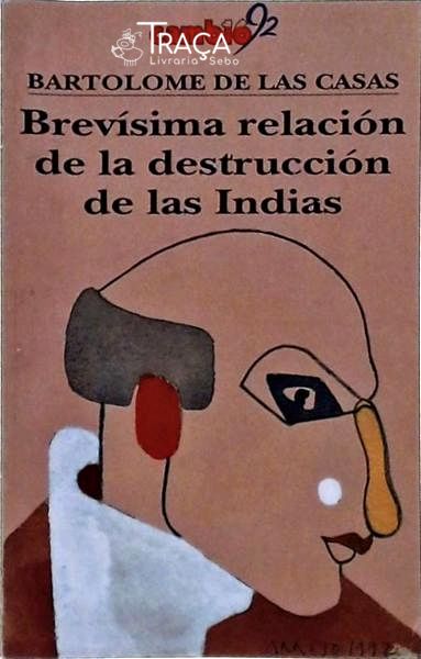Brevísima Relación de La Destrucción de Las Indias