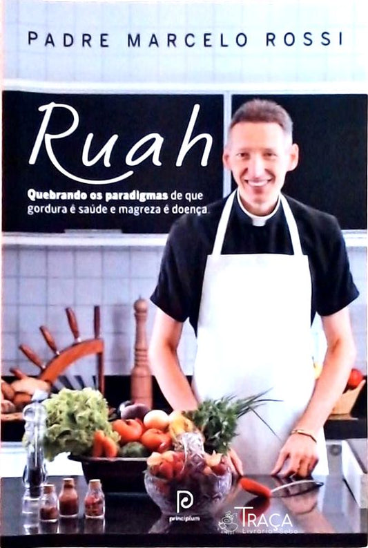 Ruah: Quebrando os Paradigmas de Que Gordura É Saúde e Magreza É Doença