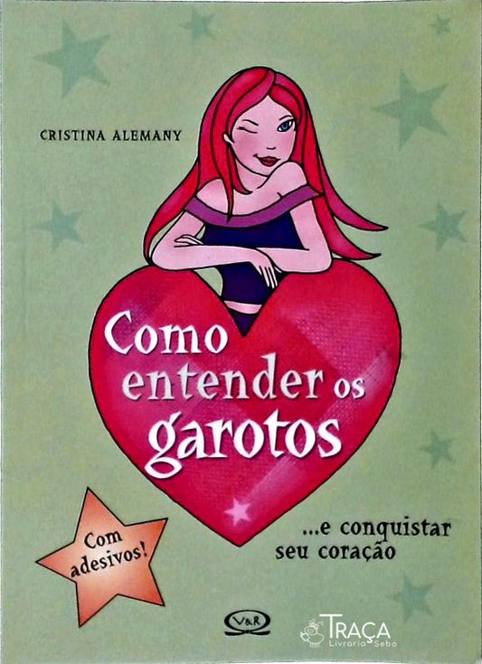 Como Entender os Garotos (inclui Adesivos)