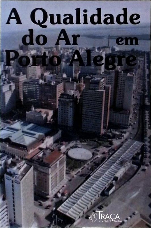 A Qualidade do Ar em Porto Alegre (2000)