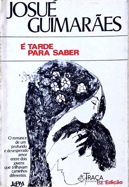É Tarde para Saber