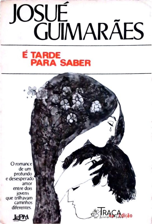 É Tarde para Saber