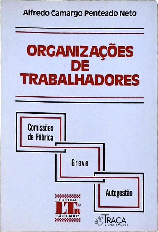 Organizações de Trabalhadores: Comissões de Fábrica, Greve, Autogestão