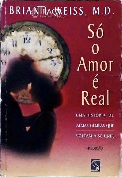 Só o Amor É Real