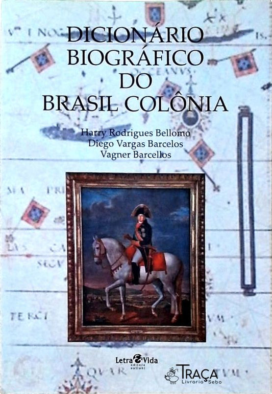 Dicionário Biográfico do Brasil Colônia