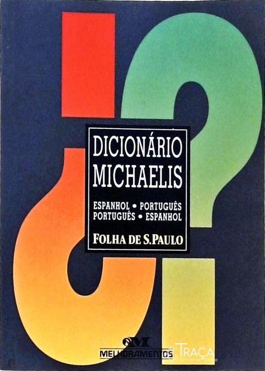 Dicionário Michaelis Espanhol - Português / Português - Espanhol