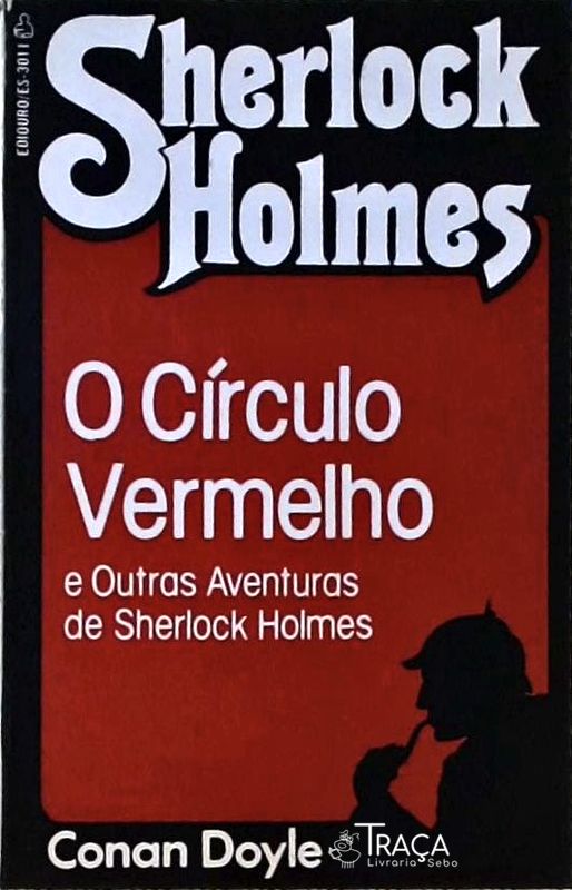 O Círculo Vermelho e Outras Histórias de Sherlock Holmes