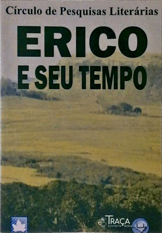 Erico e Seu Tempo