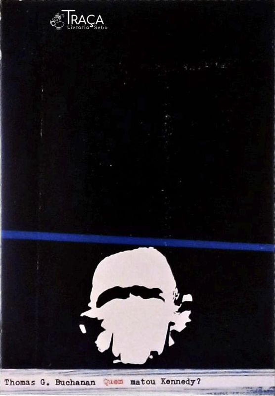Quem matou Kennedy?