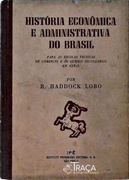 História Econômica e Administrativa do Brasil