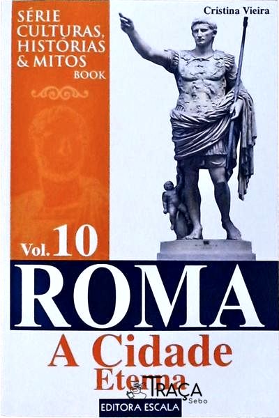Roma, a Cidade Eterna