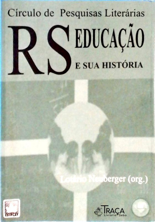 Rs: Educação e Sua História