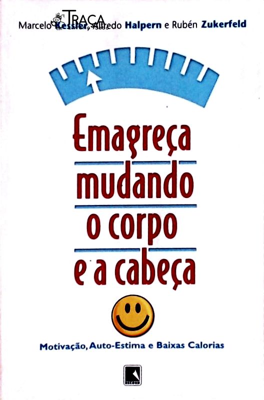 Emagreça Mudando o Corpo e a Cabeça
