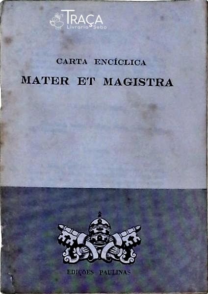 Carta Encíclica: Mater Et Magistra