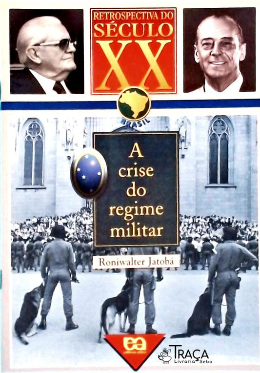 A Crise Do Regime Militar