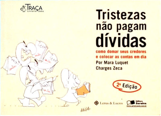 Tristezas Não Pagam Dívidas