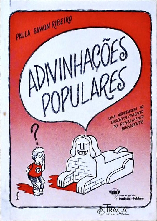 Adivinhações Populares - Uma Abordagem Ao Desenvolvimento do Pensamento Divergente