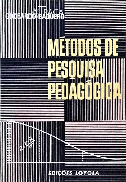 Métodos de Pesquisa Pedagógica