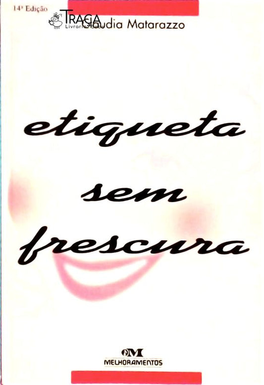 Etiqueta Sem Frescura