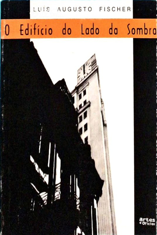 O Edifício do Lado da Sombra - Sal Na Pedra