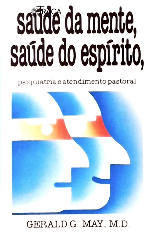 Saúde da Mente, Saúde do Espírito
