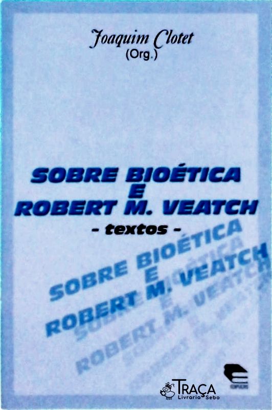 Sobre Bioética e Robert M. Veatch