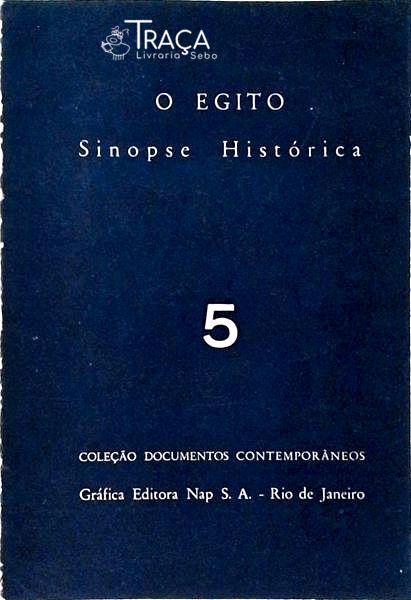 O Egito: Sinopse Histórica