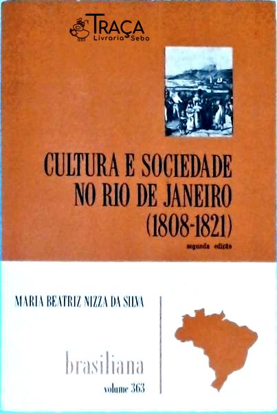 Cultura e Sociedade No Rio de Janeiro 1808-1821