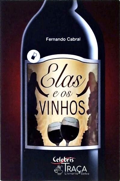 Elas e os Vinhos (autógrafo)