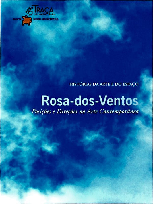 Rosa-dos-ventos - Posições e Direções Na Arte Contemporânea
