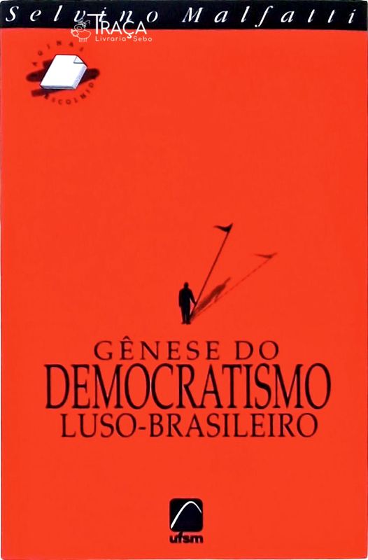 Gênese Do Democratismo Luso-brasileiro