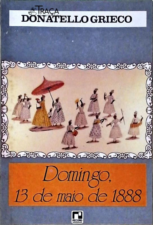 Domingo, 13 de Maio de 1888