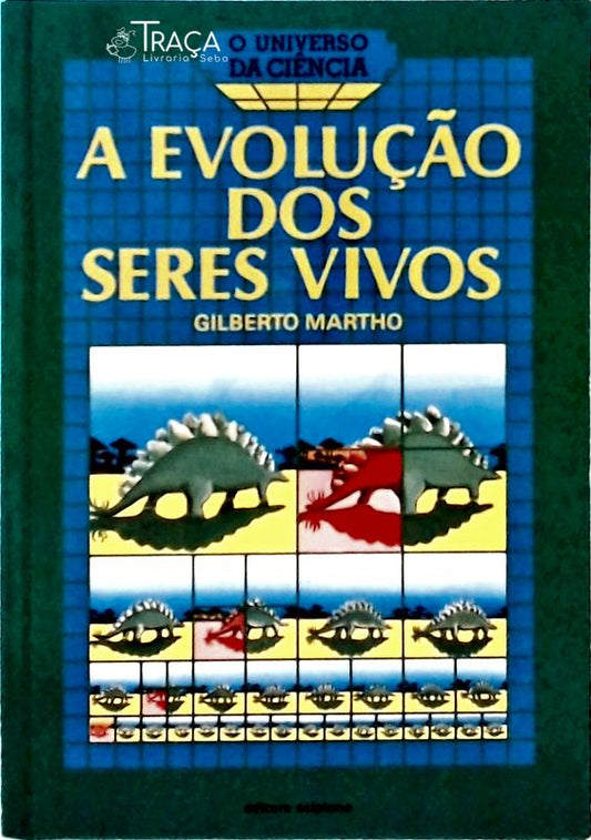 A Evolução dos Seres Vivos