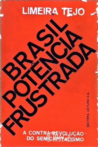 Brasil Potência Frustrada