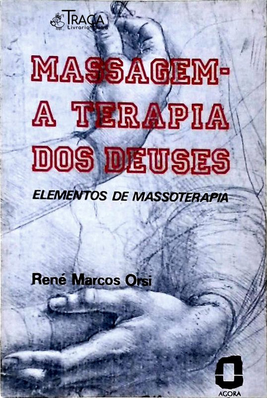 Massagem - a Terapia dos Deuses