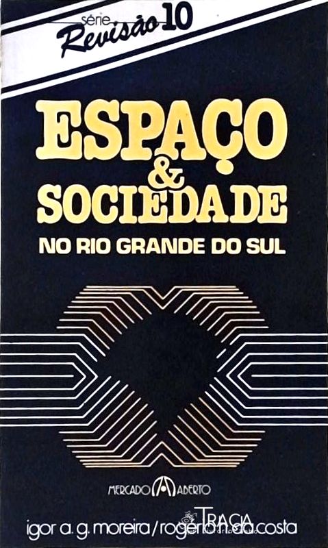 Espaço e Sociedade No Rio Grande do Sul