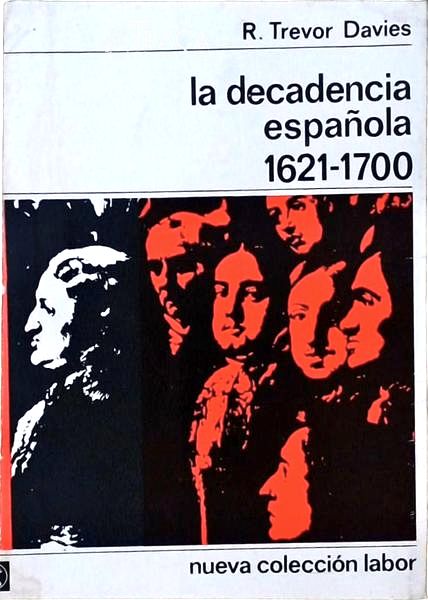 La Decadencia Española 1621-1700