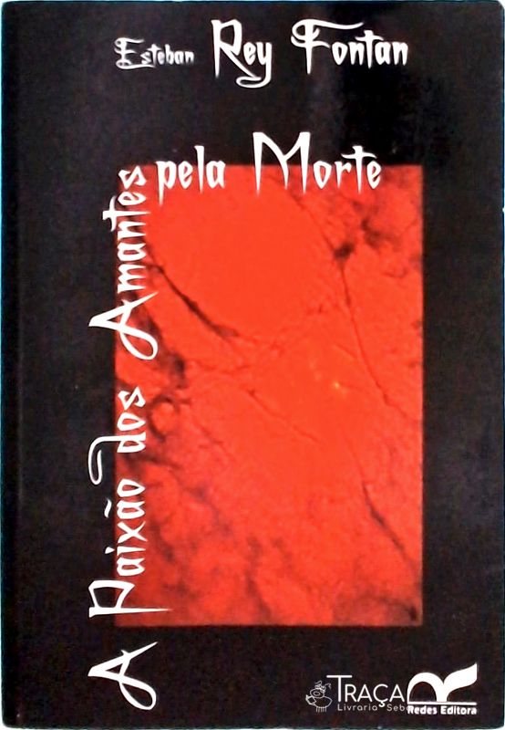 A Paixão dos Amantes Pela Morte