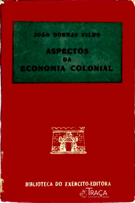 Aspectos da Economia Colonial