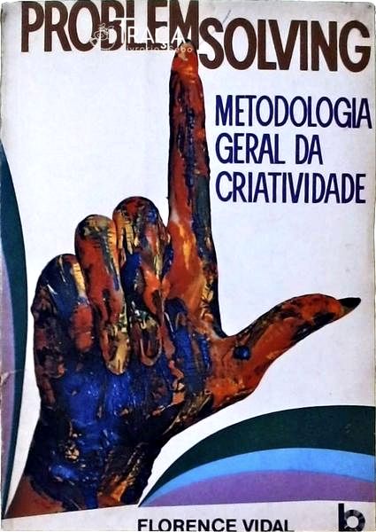 Problem-solving: Metodologia Geral da Criatividade