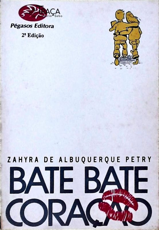 Bate, Bate Coração