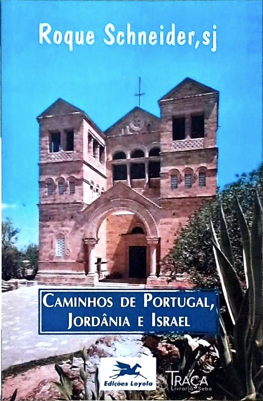 Caminhos de Portugal, Jordânia e Israel