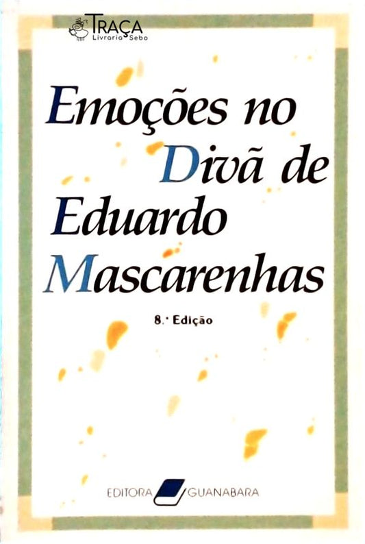 Emoções no Divã de Eduardo Mascarenhas