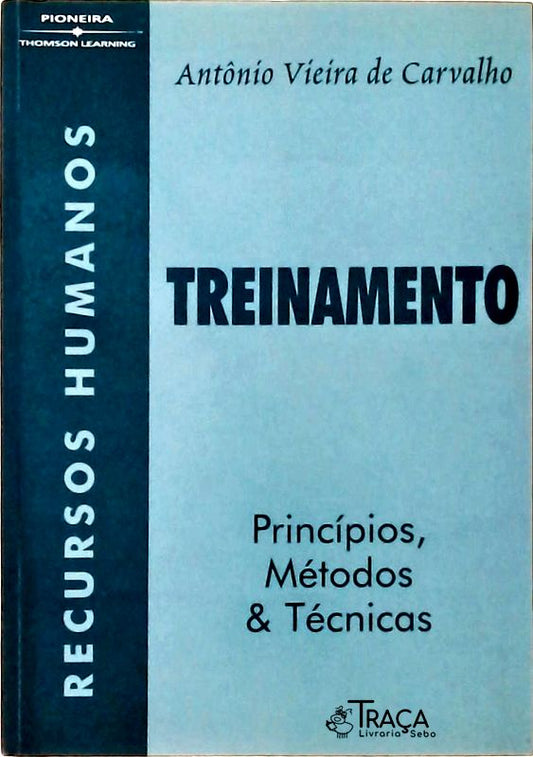 Treinamento - Princípios, Métodos e Técnicas