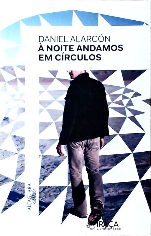 À Noite Andamos em Círculos