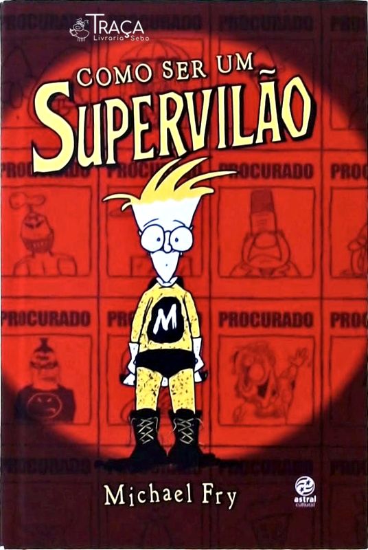 Como Ser Um Supervilão