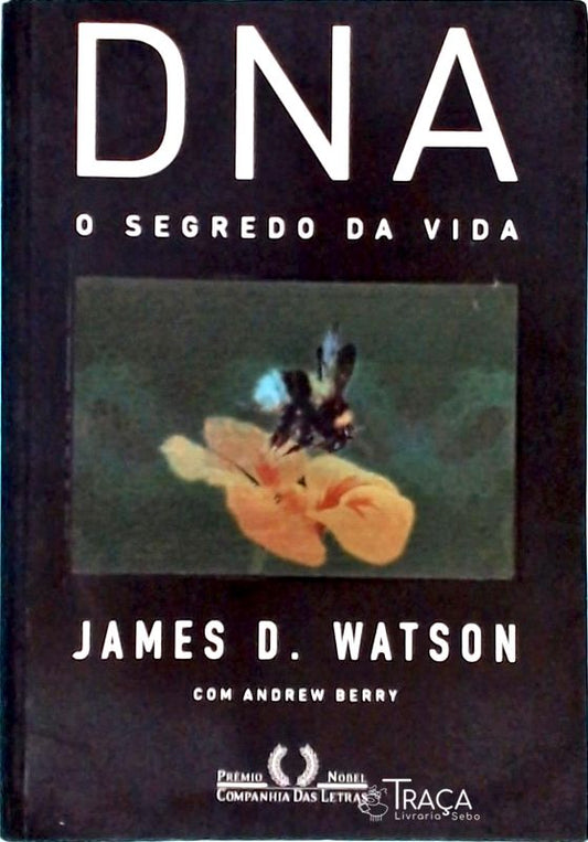 Dna: o Segredo da Vida